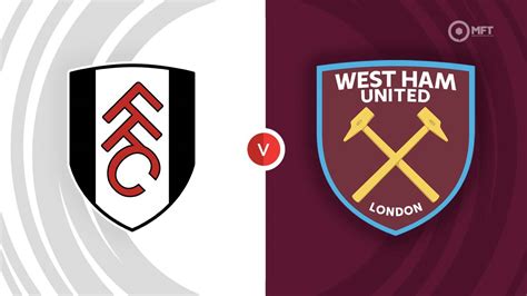 fulham vs west ham betting.
